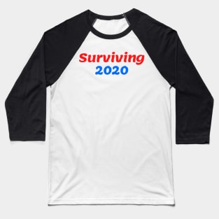 Surviving 2020 Baseball T-Shirt